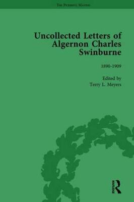 【预订】The Uncollected Letters of Algernon Charles Swinburne Vol 3