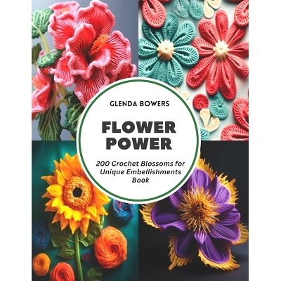 预订 Flower Power: 200 Crochet Blossoms for Unique Embellishments Book: 9798321594100