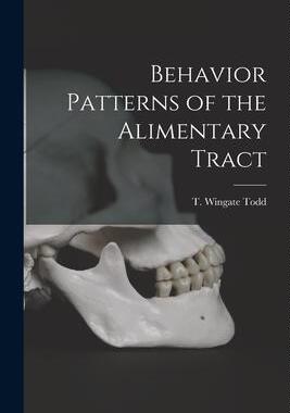 [预订]Behavior Patterns of the Alimentary Tract 9781014608734