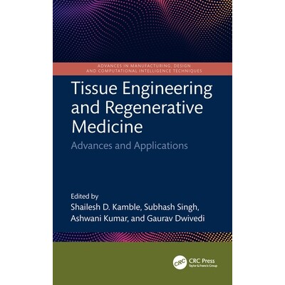 预订 Tissue Engineering and Regenerative Medicine Advances and Applications 组织工程与再生医学:进展与应用 9781032881430
