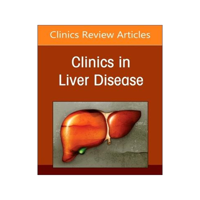 [预订]Acute-On-Chronic Liver Failure, an Issue of Clinics in Liver Disease 9780323940337