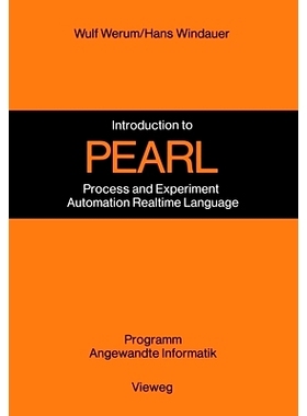 预订 Introduction to PEARL: Process and Experiment Automation Realtime Language Description with Examples: 9783528035907