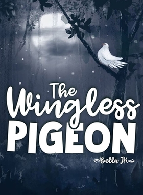 预订 Wingless Pigeon 无翼鸽: 9781592113149