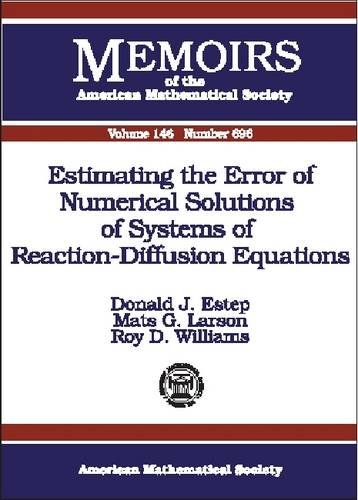 【预售】Estimating the Error of Numerical Solutions of Systems of Reaction-Diffusion Equations