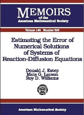 【预售】Estimating the Error of Numerical Solutions of Systems of Reaction-Diffusion Equations