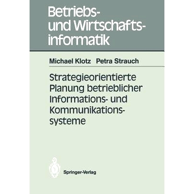 预订 Strategieorientierte Planung Betrieblicher Informations- Und Kommunikationssysteme