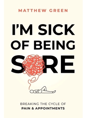 预订 I’m Sick of Being Sore: 9781685831653