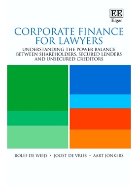 预订 Corporate Finance for Lawyers: Understanding the Power Balance Between Shareholders, Secured Lenders and Unsecured