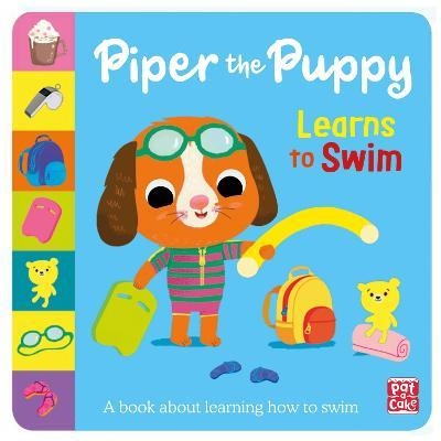 预订 First Experiences: Piper the Puppy Learns to Swim 初体验：小狗派珀学游泳: 9781526382993