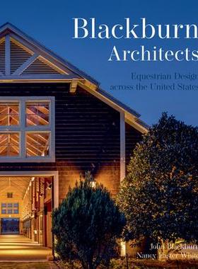 [预订]American Equestrian Design : Barns Farms, and Stables by Blackburn Architects 9781864708950