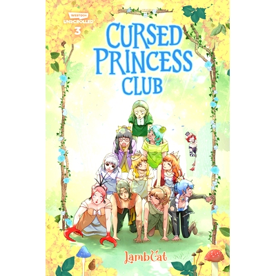 预订 Cursed Princess Club Volume Three: A Webtoon Unscrolled Graphic Novel 《诅咒公主俱乐部》第三卷：网络卡通未经翻译的