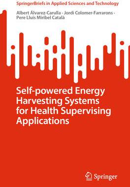 [预订]Self-powered Energy Harvesting Systems for Health Supervising Applications 9789811956188