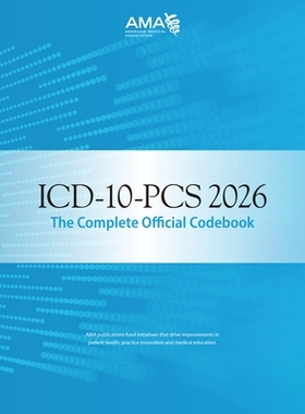 预订 ICD-10-PCs 2026 the Complete Official Codebook: 9781640163287