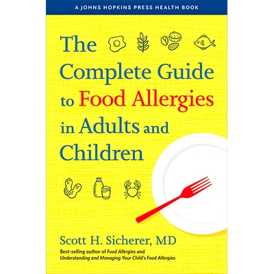 预订 The Complete Guide to Food Allergies in Adults and Children 成人和儿童食物过敏的完整指南: 9781421443157