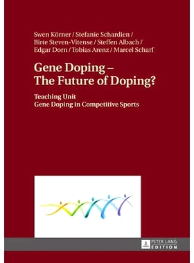 预订 Gene Doping – The Future of Doping?: Teaching Unit- Gene Doping in Competitive Sports 基因兴奋剂 - 兴奋剂的未来？: