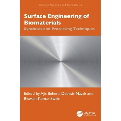 预订 Surface Engineering of Biomaterials Synthesis and Processing Techniques 生物材料表面工程:合成与加工技术 9781032552