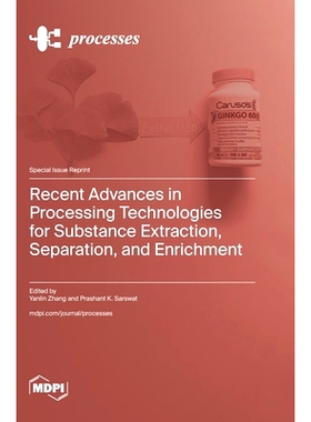 预订 Recent Advances in Processing Technologies for Substance Extraction, Separation, and Enrichment: 9783725819096