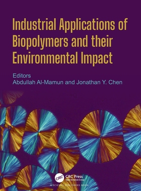 【预订】Industrial Applications of Biopolymers and their Environmental Impac 9780367652180