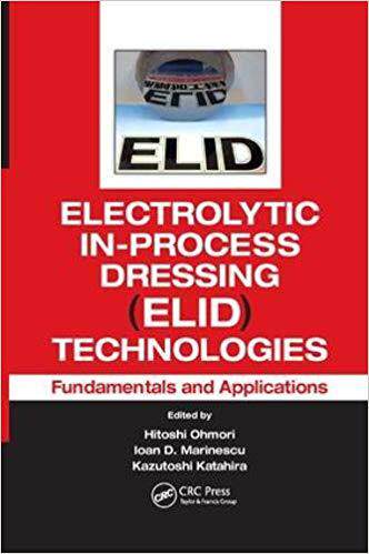 【预售】Electrolytic In-Process Dressing (Elid) Technologies: Fundamentals and Applications
