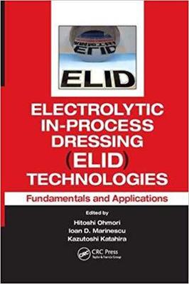 【预售】Electrolytic In-Process Dressing (Elid) Technologies: Fundamentals and Applications