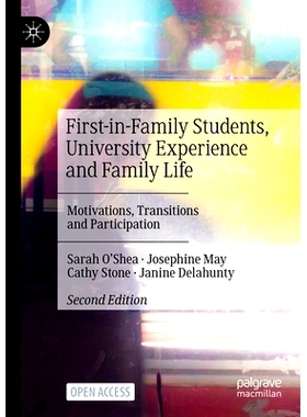 预订 First-in-Family Students, University Experience and Family Life: Motivations, Transitions and Participation 家庭*学