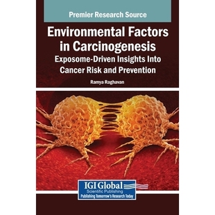 预订 Environmental Factors in Carcinogenesis: Exposome-Driven Insights Into Cancer Risk and Prevention: 9798337357966