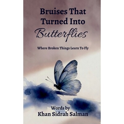 预订 Bruises That Turned Into Butterflies: Where Broken Things Learn to Fly 9798902961475