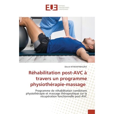 预订 Réhabilitation post-AVC à travers un programme physiothérapie-massage: 9786209128561