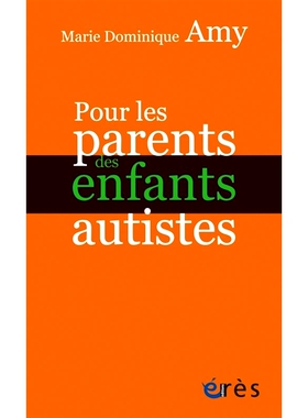 预订 Pour les parents des enfants autistes 对于自闭症儿童的家长: 9782749257815
