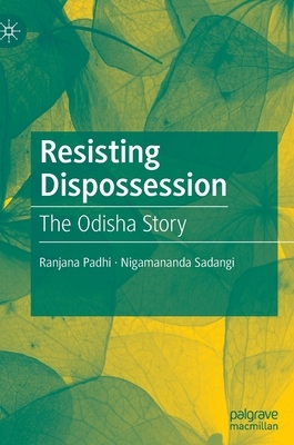 【预订】Resisting Dispossession: The Odisha Story