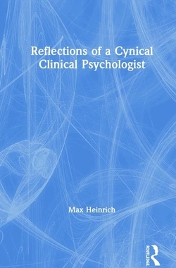 【预订】Reflections of a Cynical Clinical Psychologist