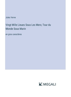 预订 Vingt Mille Lieues Sous Les Mers; Tour du Monde Sous Marin: en gros caractères: 9783387038774