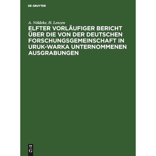 über der Elfter Bericht Warka Ausgrabu 预订 Uruk die vorläufiger Forschungsgemeinschaft Deutschen von unternommenen
