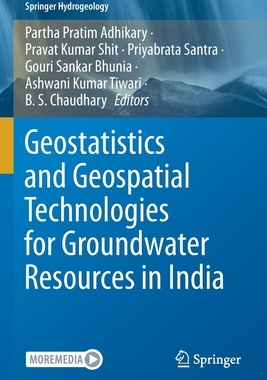 【预订】Geostatistics and Geospatial Technologies for Groundwater Resources in India 9783030623999