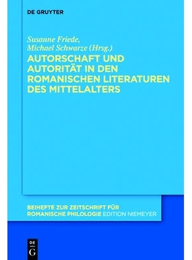 预订 Autorschaft und Autorität in den romanischen Literaturen des Mittelalters: 9783110370645