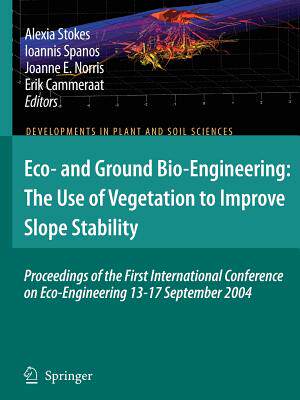 【预订】Eco- and Ground Bio-Engineering: The Use of Vegetation to Improve Slope Stability