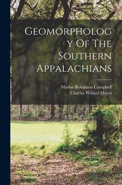 [预订]Geomorphology Of The Southern Appalachians 9781017758504