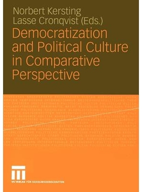 预订 Democratization and Political Culture in Comparative Perspective: Festschrift for Dirk Berg-Schlosser: 978381004159