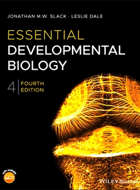 Essential Developmental Biology 4E 基本发育生物学 第4版: 9781119512851