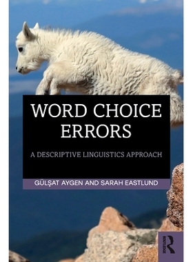 预订 Word Choice Errors: A Descriptive Linguistics Approach 单词选择错误：描述性语言学方法: 9780367203955