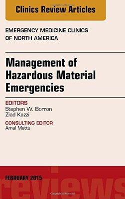 【预订】Management of Hazardous Material Emergencies, An Issue of Emergency Medicine Clinics of North America