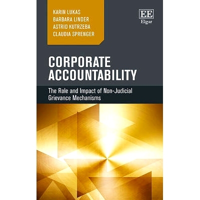 预订 Corporate Accountability: The Role and Impact of Non-Judicial Grievance Mechanisms 公司的责任：非司法投诉的作用和影