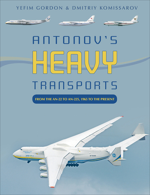 【预订】Antonov’s Heavy Transports: From the An-22 to An-225, 1965 to the Present