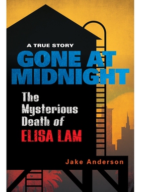 预订 Gone at Midnight: The Tragic True Story Behind the Unsolved Internet Sensation: 9780806540054