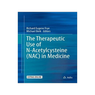 预订 The Therapeutic Use of N-Acetyl Cysteine (NAC) in Medicine