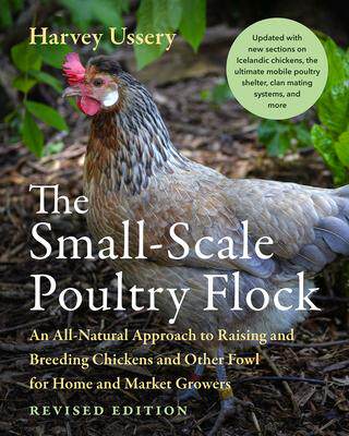 [预订]The Small-Scale Poultry Flock, Revised Edition: An All-Natural Approach to Raising and Breeding Chic 9781645021018