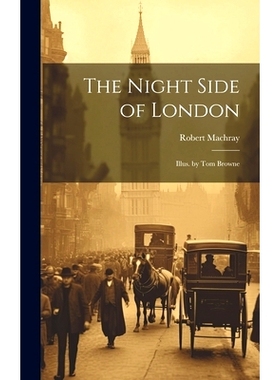 预订 The Night Side of London: Illus. by Tom Browne: 9781020333859