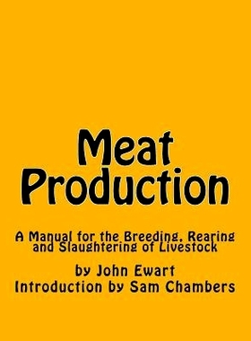 预订 Meat Production: A Manual for the Breeding, Rearing and Slaughtering of Livestock: 9781977557766