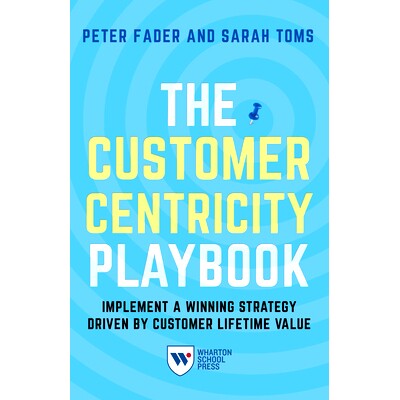 预订 The Customer Centricity Playbook: Implement a Winning Strategy Driven by Customer Lifetime Value: 9781613631416