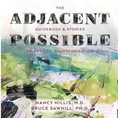 [预订]The Adjacent Possible: Guidebook & Stories Of Artistic Transformation 9781955028042